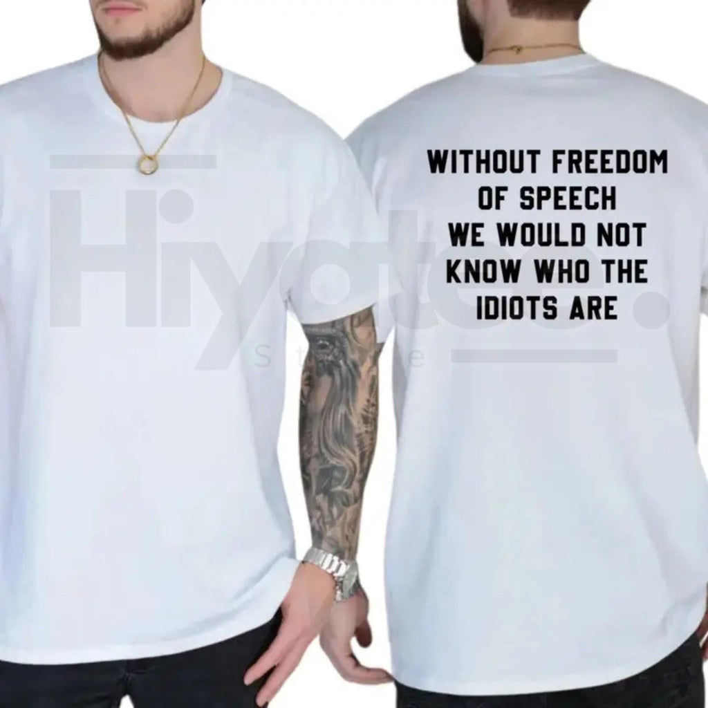 "Without Freedom Of Speech" Humor – Ironic Sarcastic Casual Menswear Graphic