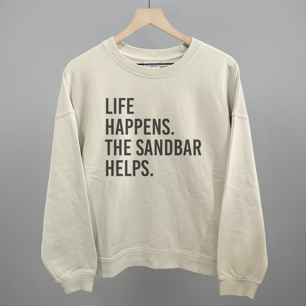 Life Happens The Sandbar Helps