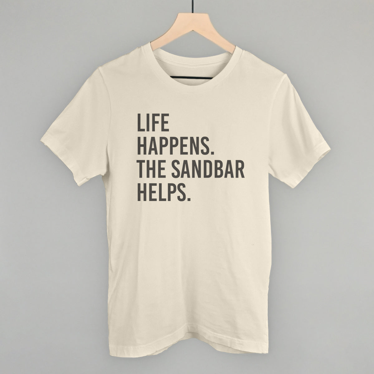 Life Happens The Sandbar Helps