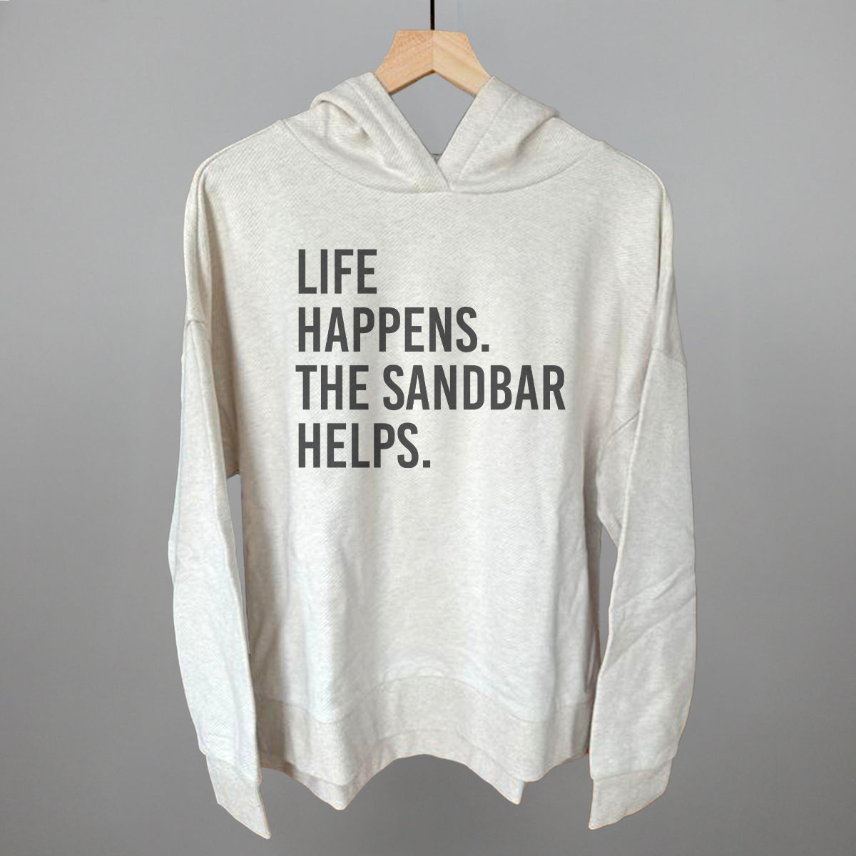 Life Happens The Sandbar Helps