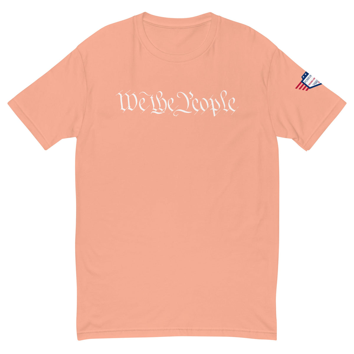 We the People - fitted shirt - Support the Country you live in - OR - Live in the Country you Support