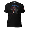 Back up Terry - Put it in reverse Terry ! - Unisex t-shirt
