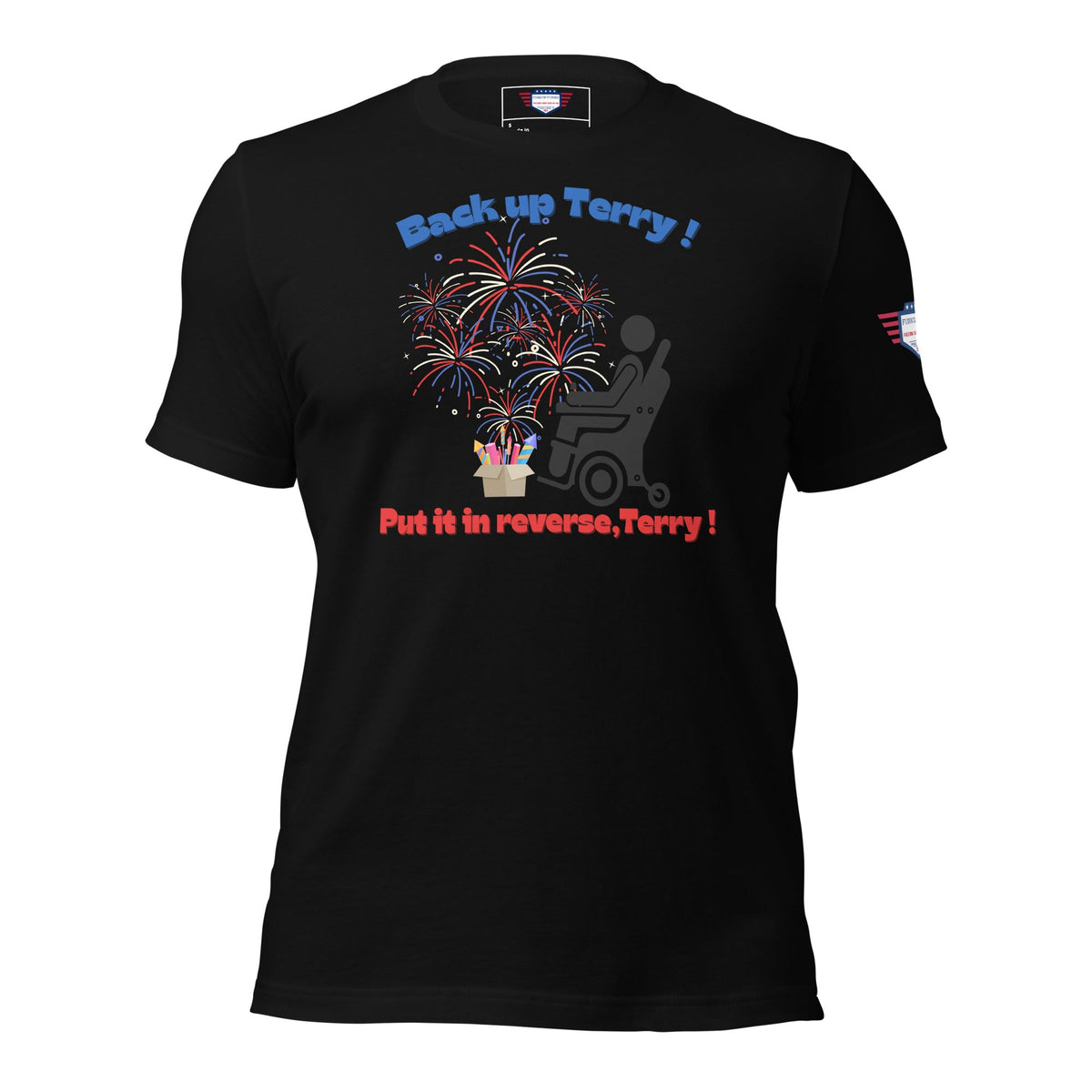 Back up Terry - Put it in reverse Terry ! - Unisex t-shirt