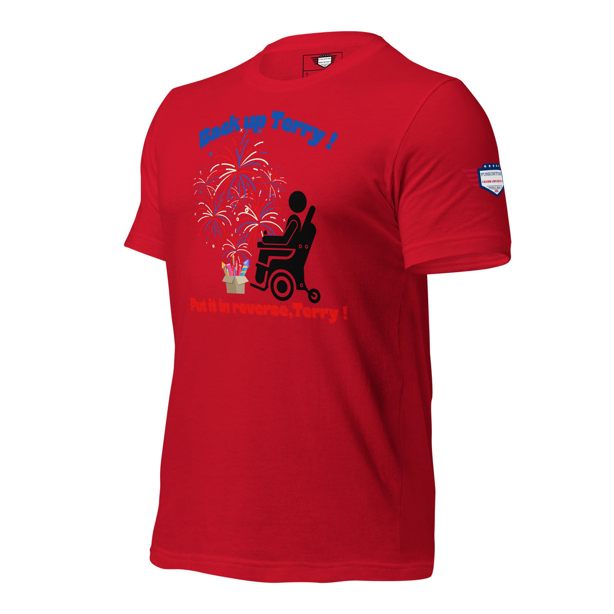 Back up Terry - Put it in reverse Terry ! - Unisex t-shirt