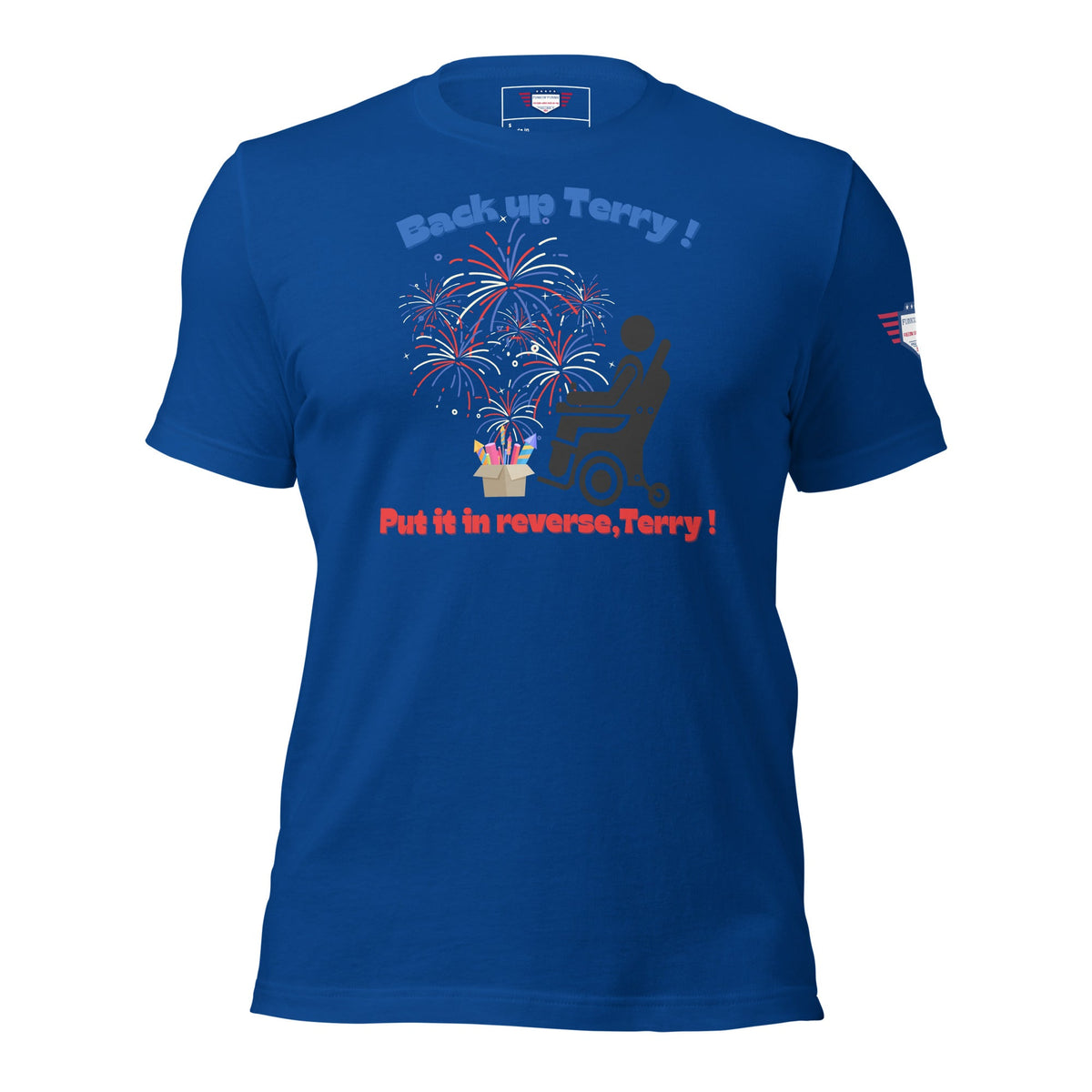 Back up Terry - Put it in reverse Terry ! - Unisex t-shirt